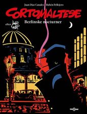 Corto Maltese: Berlinske nocturner – Faraos Cigarer. Udkommer 12. dec